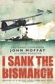 Cover of I Sank the Bismarck by John Moffat