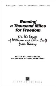 Front cover of Running a Thousand Miles for Freedom, or, The Escape of William and Ellen Craft from Slavery by William Craft