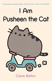 Front cover of I Am Pusheen The Cat by Claire Belton