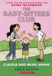 Front cover of Claudia and Mean Janine [graphic novel adaptation] by Raina Telgemeier