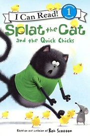 Front cover of Splat the Cat and the Quick Chicks by Laura Driscoll