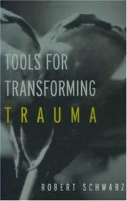Cover of Tools for Transforming Trauma by Robert Schwarz