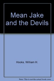 Cover of Mean Jake and the devils by William H. Hooks