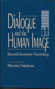Front cover of Dialogue and the human image by Maurice S. Friedman