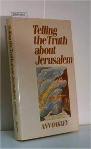 Cover of Telling the truth about Jerusalem by Ann Oakley