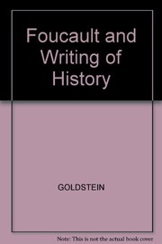 Front cover of Foucault and the writing of history by Jan Ellen Goldstein