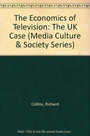Front cover of The economics of television by Collins, Richard