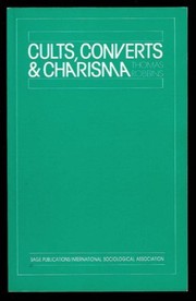 Cover of Cults, converts and charisma by Robbins, Thomas