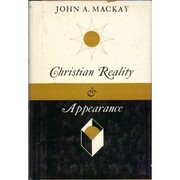 Front cover of Christian reality & appearance by John Alexander Mackay