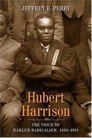 Cover of Hubert Harrison by Jeffrey Babcock Perry