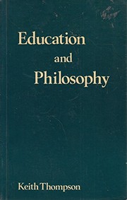 Cover of Education and philosophy by Thompson, Keith