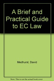 Front cover of A brief and practical guide to EC law by David Medhurst