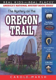 Front cover of The Mystery on the Oregon Trail (33) (Real Kids Real Places) by Carole Marsh