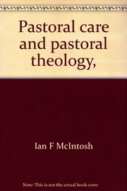Front cover of Pastoral care and pastoral theology by Ian F. McIntosh