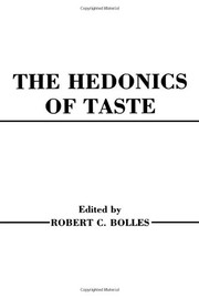 Front cover of The Hedonics of Taste by Robert C. Bolles