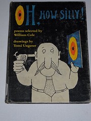 Cover of Oh, how silly by Cole, William