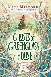 Front cover of Ghosts of Greenglass House by Kate Milford