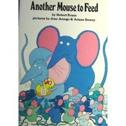 Cover of Another mouse to feed by Robert Kraus