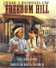 Front cover of The Legend of Freedom Hill by Linda Jacobs Altman
