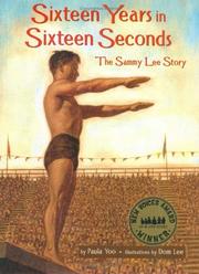 Front cover of Sixteen years in sixteen seconds by Paula Yoo
