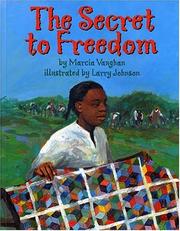 Front cover of Secret to Freedom by Marcia K. Vaughan
