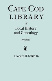 Front cover of Cape Cod Library of local history and genealogy by Leonard H. Smith