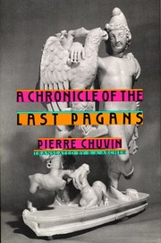 Cover of A chronicle of the last pagans by Pierre Chuvin