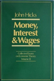 Cover of Money, interest, and wages by Sir John Richard Hicks