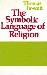 Front cover of The symbolic language of religion by Thomas Fawcett