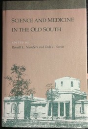 Front cover of Science and medicine in the Old South by Ronald L. Numbers