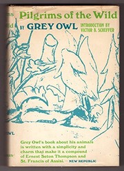 Front cover of Pilgrims of the wild by Grey Owl