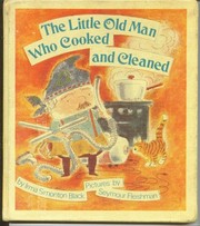 Cover of The little old man who cooked and cleaned by Irma Simonton Black