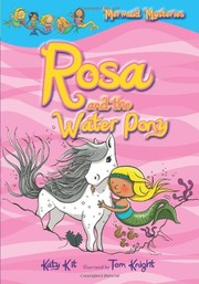 Front cover of Mermaid Mysteries: Rosa and the Water Pony (Book 1) by Katy Kit