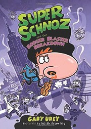 Front cover of Super Schnoz and the Booger Blaster Breakdown by Gary Urey