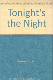 Front cover of Tonight's the night by Jim Aylesworth