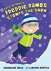 Front cover of Freddie Ramos Stomps the Snow (Zapato Power) by Jacqueline Jules