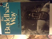 Front cover of The Buddha's way by H. Saddhatissa