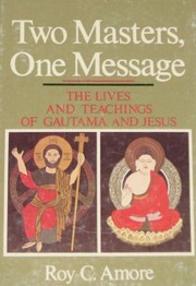 Cover of Two masters, one message by Roy C. Amore
