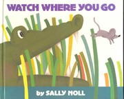 Front cover of Watch where you go by Sally Noll