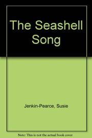 Front cover of The seashell song by Susie Jenkin-Pearce