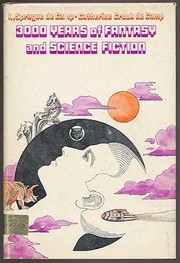 Front cover of 3000 years of fantasy and science fiction by L. Sprague De Camp