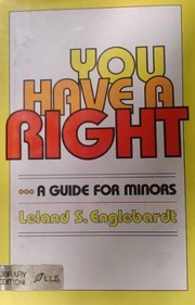 Front cover of You have a right by Leland S. Englebardt