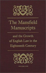 Cover of The Mansfield manuscripts and the growth of English law in the eighteenth century by James Oldham