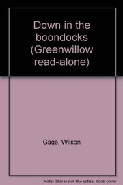 Cover of Down in the boondocks by Wilson Gage