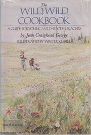 Front cover of The wild, wild cookbook by Jean Craighead George