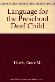 Front cover of Language for the preschool deaf child by Grace Margaret Harris