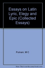 Front cover of Essays on Latin lyric, elegy, and epic by Michael C. J. Putnam