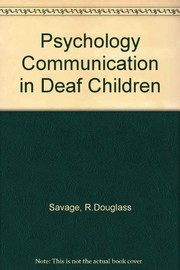 Cover of Psychology and communication in deaf children by R. D. Savage