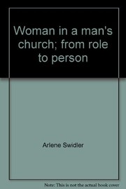 Front cover of Woman in a man's church by Arlene Swidler