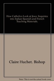 Cover of How Catholics look at Jews by Claire Huchet Bishop